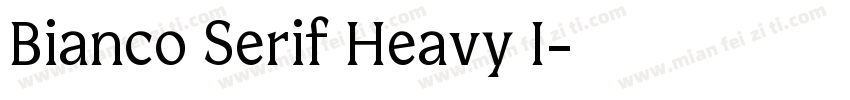Bianco Serif Heavy I字体转换